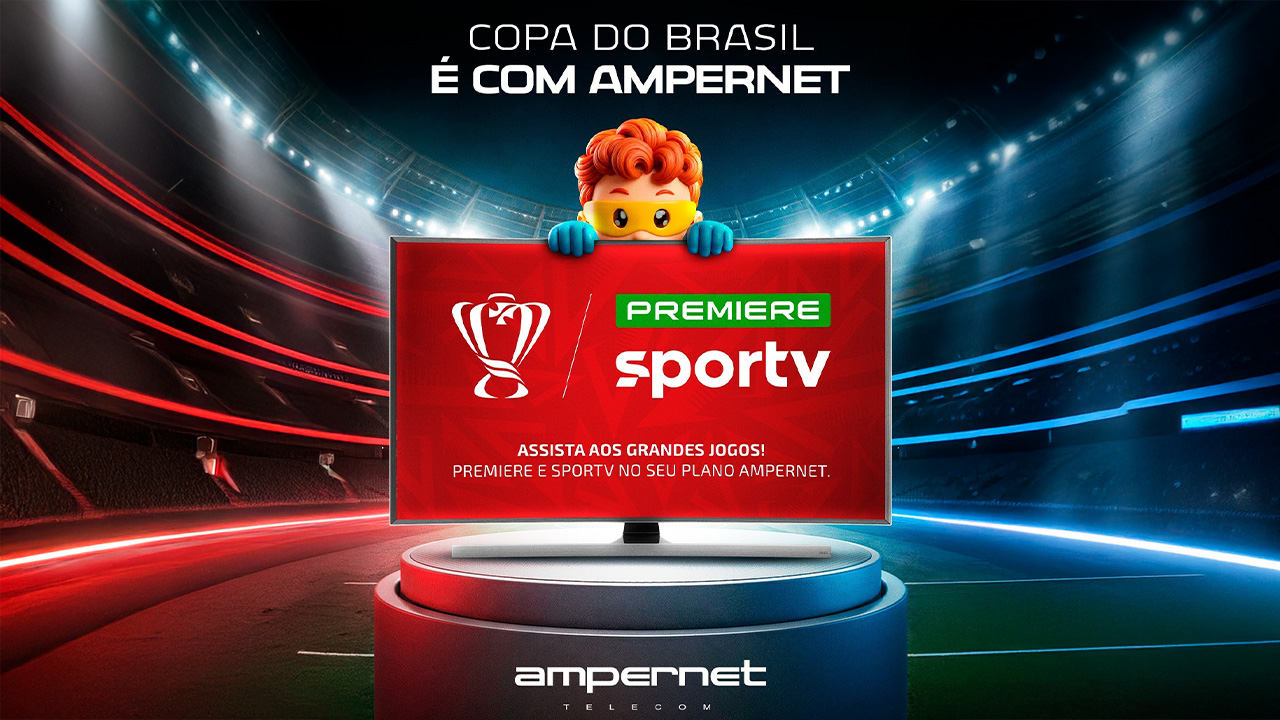 Copa do Brasil é com Ampernet: velocidade, estabilidade e grandes jogos na tela